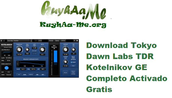 Download Tokyo Dawn Labs TDR Kotelnikov GE v.1.6.6 Completo Activado Gratis