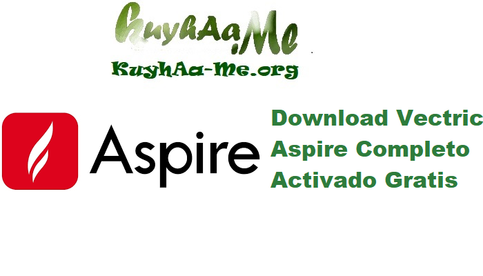 Download Vectric Aspire 12.504 Completo Activado Gratis 