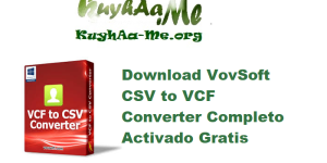 Download VovSoft CSV to VCF Converter 3.5 Completo Activado Gratis 