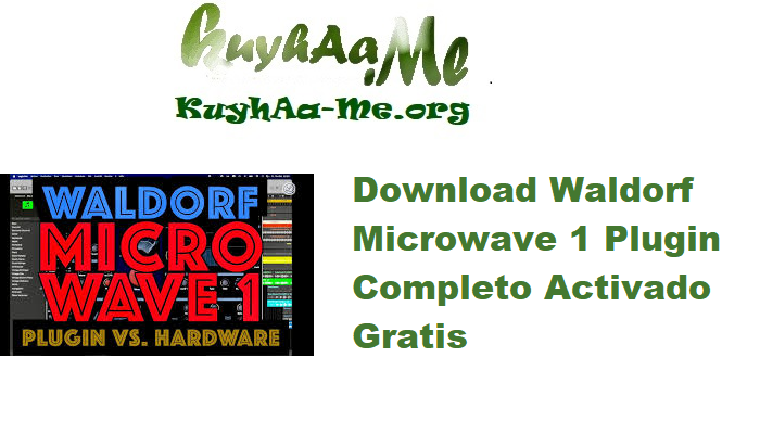Download Waldorf Microwave 1 Plugin v1.2.0 Completo Activado Gratis  