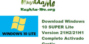 Download Windows 10 SUPER Lite Version 21H2/21H1 Build 1904X.1387 Completo Activado Gratis 