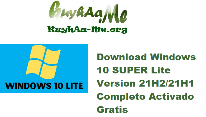 Download Windows 10 SUPER Lite Version 21H2/21H1 Build 1904X.1387 Completo Activado Gratis 
