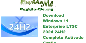 Download Windows 11 Enterprise LTSC 2024 24H2 Build 26100.4652 Completo Activado Gratis 