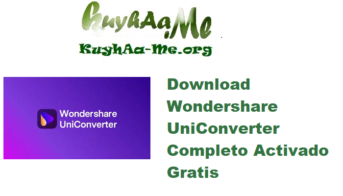 Download Wondershare UniConverter 16.5.7.315 Completo Activado Gratis 