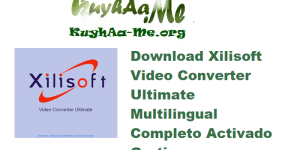 Download Xilisoft Video Converter Ultimate 7.8.26 Build 20220609 Multilingual Completo Activado Gratis