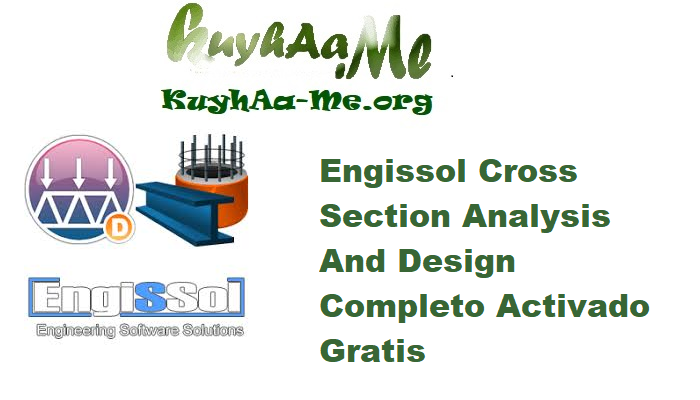 Engissol Cross Section Analysis And Design 5.7.0 Completo Activado Gratis