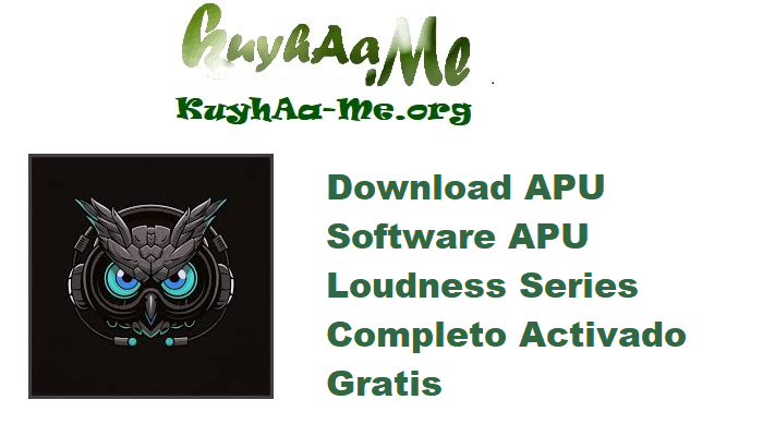 Download APU Software APU Loudness Series v4.2.1 Completo Activado Gratis 