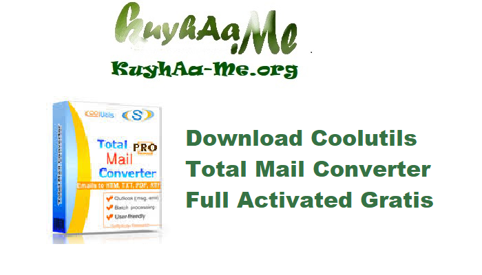 Download Coolutils Total Mail Converter 6.2.0.117 Full Activated Gratis 