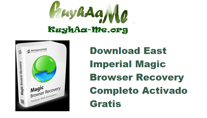 Download East Imperial Magic Browser Recovery 4.0 Completo Activado Gratis 
