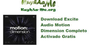 Download Excite Audio Motion Dimension 1.0.3 Completo Activado Gratis 