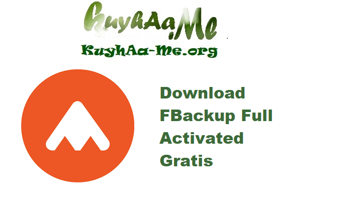 Download FBackup 9.9.987 Full Activated Gratis 