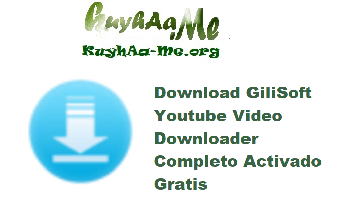 Download GiliSoft Youtube Video Downloader 3.0 Completo Activado Gratis 