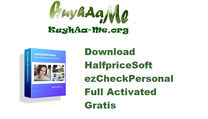 Download HalfpriceSoft ezCheckPersonal 5.0.6 Full Activated Gratis 