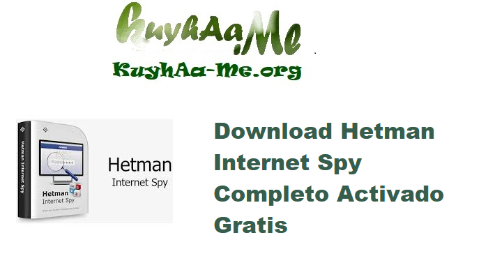 Download Hetman Internet Spy 4.0 Completo Activado Gratis 