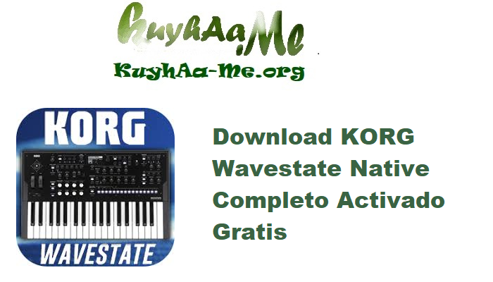 Download KORG Wavestate Native 1.4.6 Completo Activado Gratis 