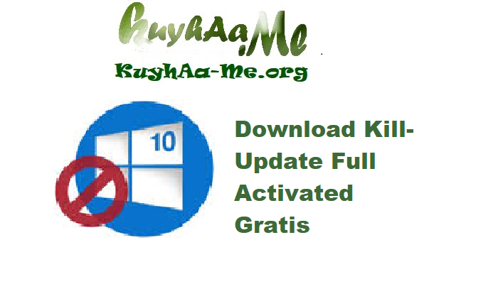 Download Kill-Update 1.1.2.330 Full Activated Gratis 