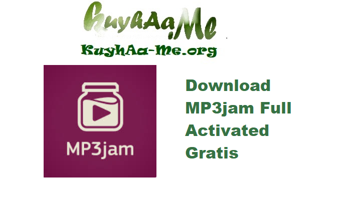 Download MP3jam 1.1.6.14 Full Activated Gratis 