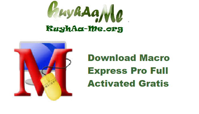Download Macro Express Pro 6.6.5.1 Full Activated Gratis 