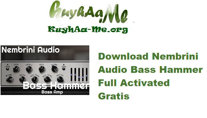 Download Nembrini Audio Bass Hammer 1.0.4 Full Activated Gratis