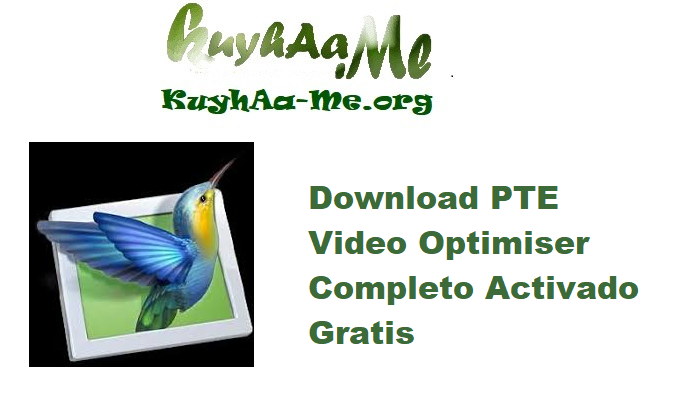 Download PTE Video Optimiser 1.0.2.5 Completo Activado Gratis 