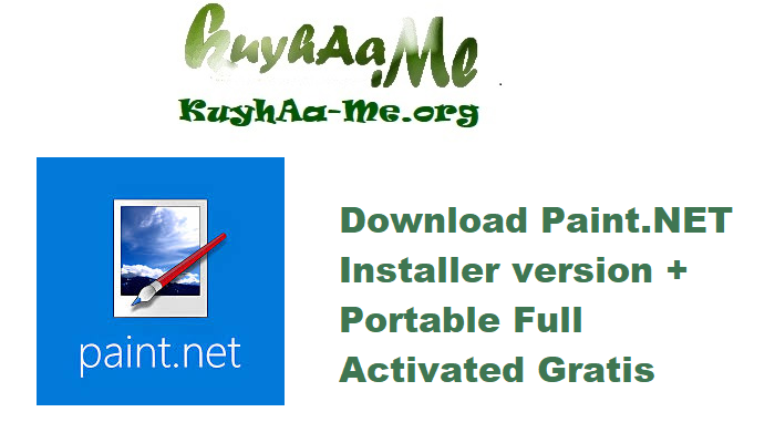 Download Paint.NET 5.1.9 Installer version + Portable Full Activated Gratis 