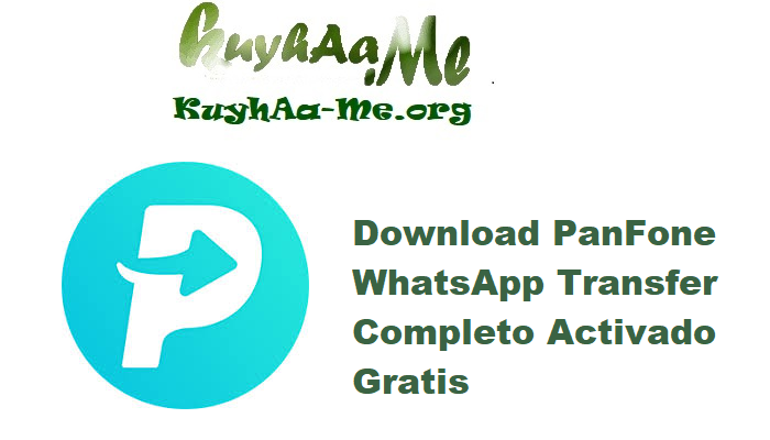 Download PanFone WhatsApp Transfer 2.4.7 Completo Activado Gratis 