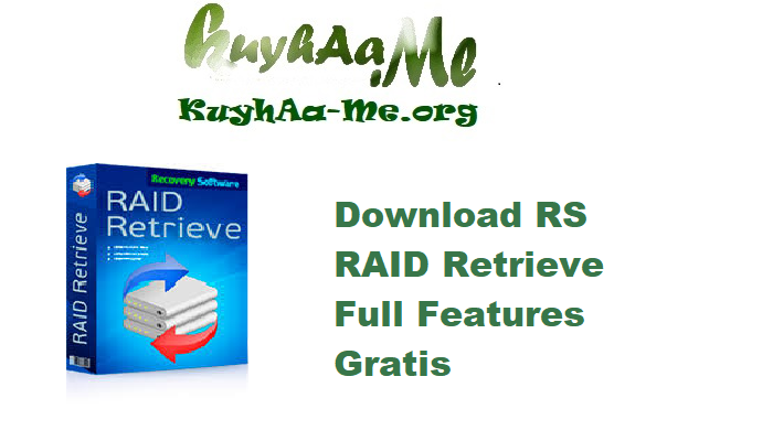 Download RS RAID Retrieve 2.8 Full Features Gratis 