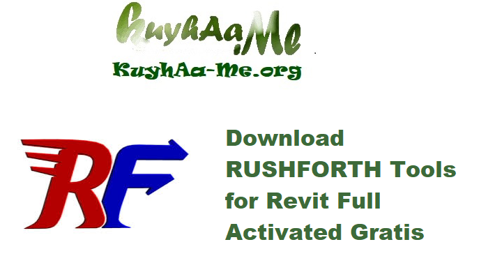Download RUSHFORTH Tools for Revit 2026 Full Activated Gratis