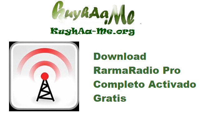 Download RarmaRadio Pro 2.77.5 Completo Activado Gratis 