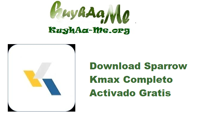 Download Sparrow Kmax 11.17.8 Completo Activado Gratis 