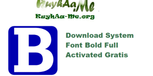 Download System Font Bold 2.2.1.14 Full Activated Gratis 
