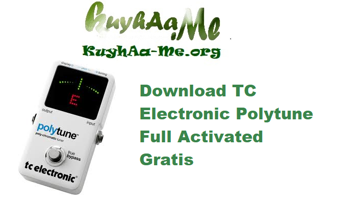 Download TC Electronic Polytune v1.1.0 Full Activated Gratis 