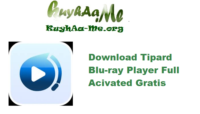 Download Tipard Blu-ray Player 6.3.62 Full Acivated Gratis 