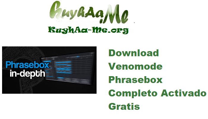 Download Venomode Phrasebox 2.0.2 Completo Activado Gratis