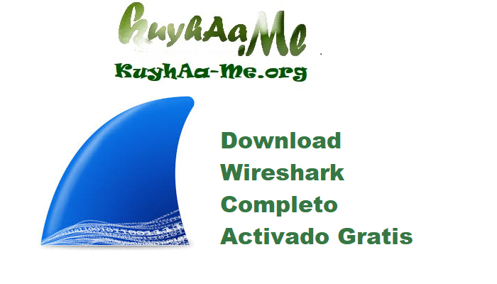 Download Wireshark 4.4.9 64-32-bitCompleto Activado Gratis