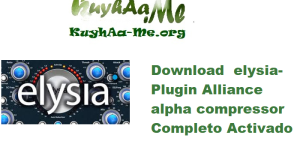 Download  elysia-Plugin Alliance alpha compressor 2.1.0 Completo Activado Gratis 