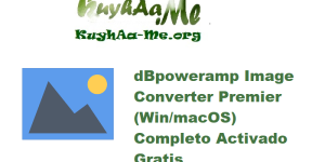 dBpoweramp Image Converter Premier R2025-08-29 (Win/macOS) Completo Activado Gratis 