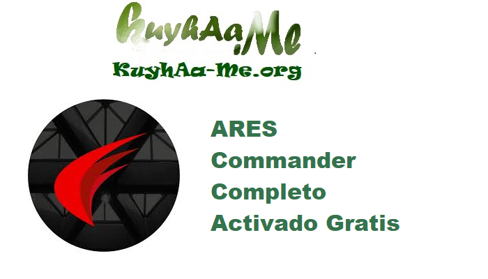 ARES Commander 2026.1 SP1 Build 26.1.1.2171 Completo Activado Gratis 