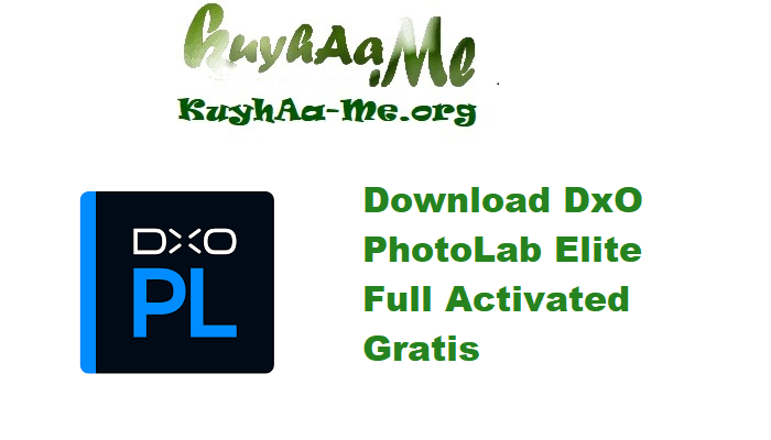 Download DxO PhotoLab Elite 8.8.0.649 Full Activated Gratis