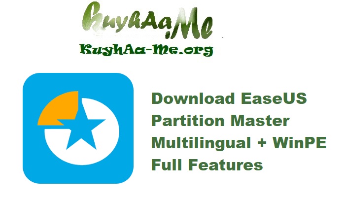 Download EaseUS Partition Master Multilingual + WinPE Full Features