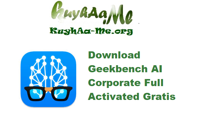Download Geekbench AI Corporate 1.5.0 Full Activated Gratis 