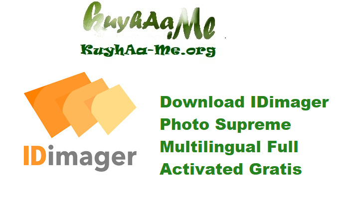 Download IDimager Photo Supreme 2025.3.3.8084 Multilingual Full Activated Gratis 