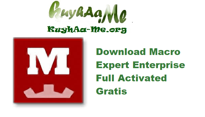 Download Macro Expert Enterprise 4.9.8.5 Full Activated Gratis