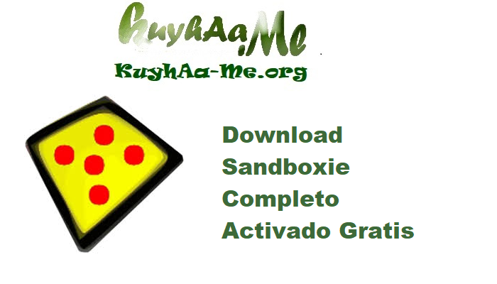 Download Sandboxie v1.16.3 Completo Activado Gratis