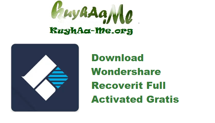 Download Wondershare Recoverit 13.6.2.12 Full Activated Gratis