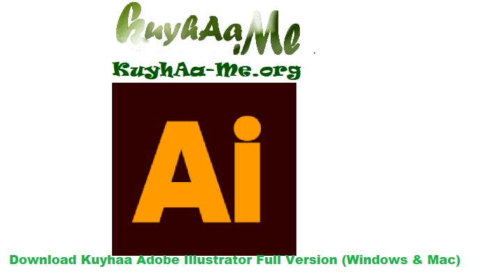 Download Kuyhaa Adobe Illustrator Full Version (Windows & Mac)