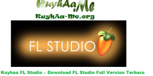 Kuyhaa FL Studio – Download FL Studio Full Version Terbaru