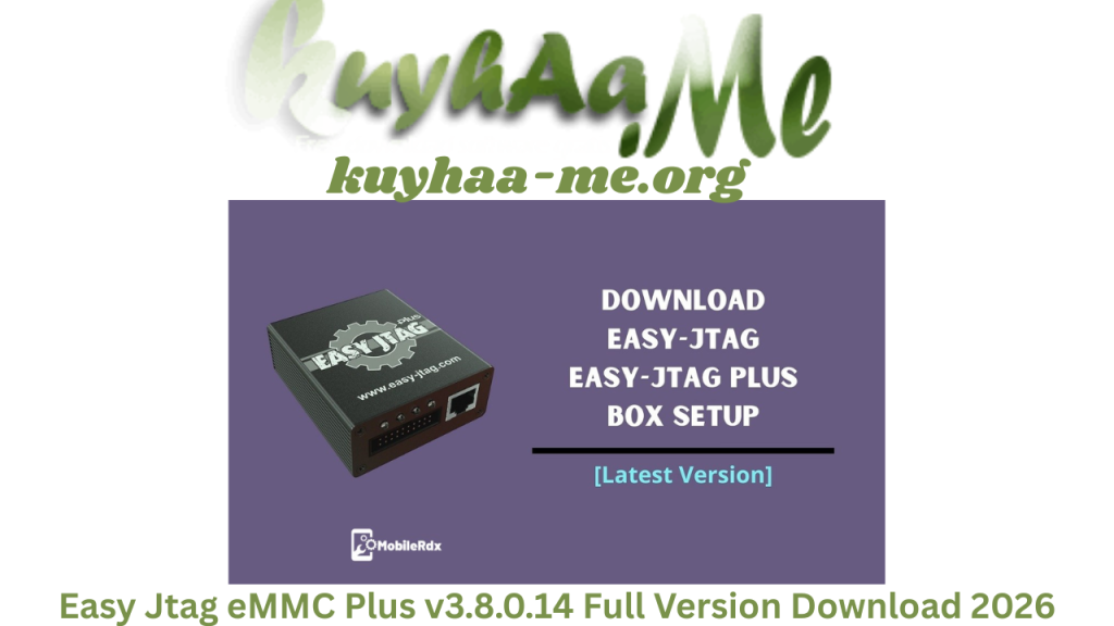 Easy Jtag eMMC Plus v3.8.0.14 Full Version Download 2026