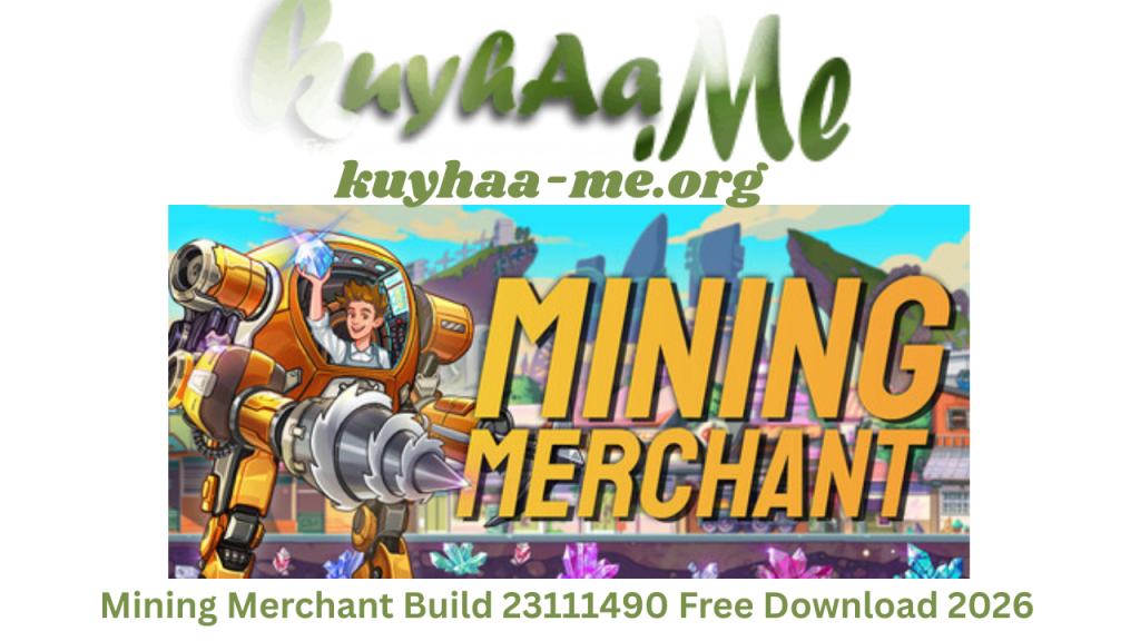 Mining Merchant Build 23111490 Free Download 2026