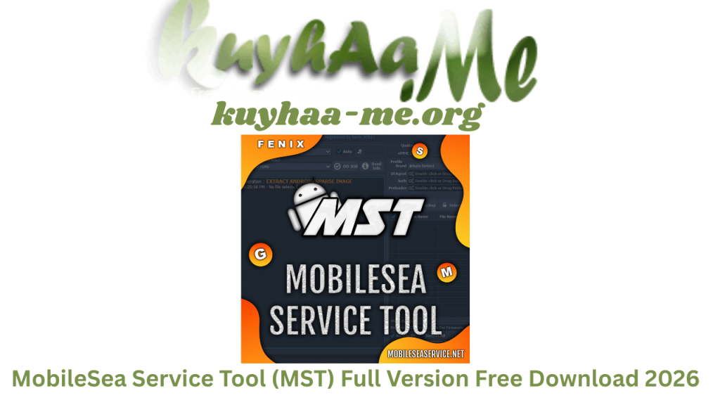 MobileSea Service Tool (MST) v7.8.7 Full Version Free Download 2026